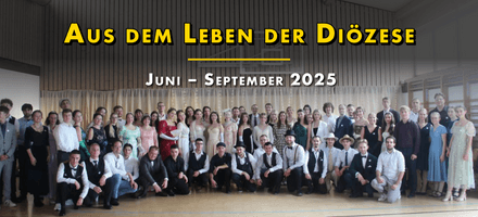 Aus dem Leben der Diözese (Juni-September 2025)